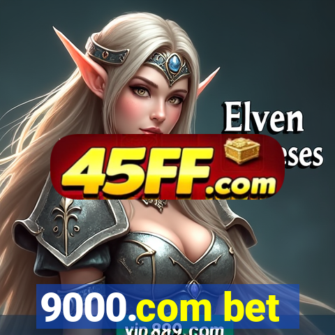 9000.com bet